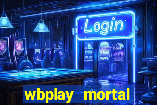 wbplay mortal kombat mobile